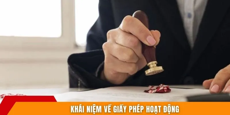 Khái niệm về giấy phép hoạt động